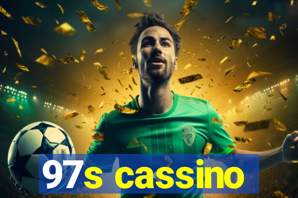 97s cassino